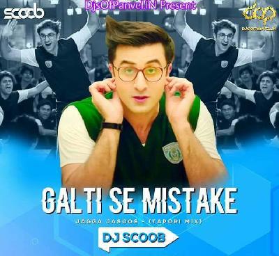 Galti Se Mistake (Tapori Mix) – DJ Scoob